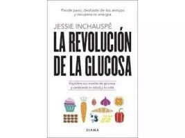 La revolución de la glucosa |Jessie Inchauspé epub