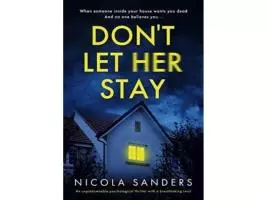 Don't Let Her Stay - Nicola Sanders