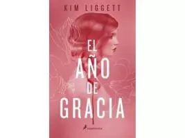 El año de gracia – Kim Liggett
