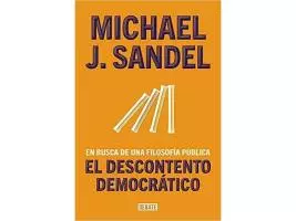 El descontento democrático | Michael J. Sandel