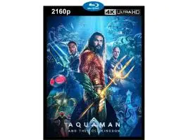 Aquaman el reino perdido 4K digital 2160p h265